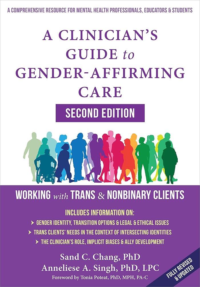 A Clinician's Guide to Gender-Affirming Care: Working with Trans and Nonbinary Clients cover image