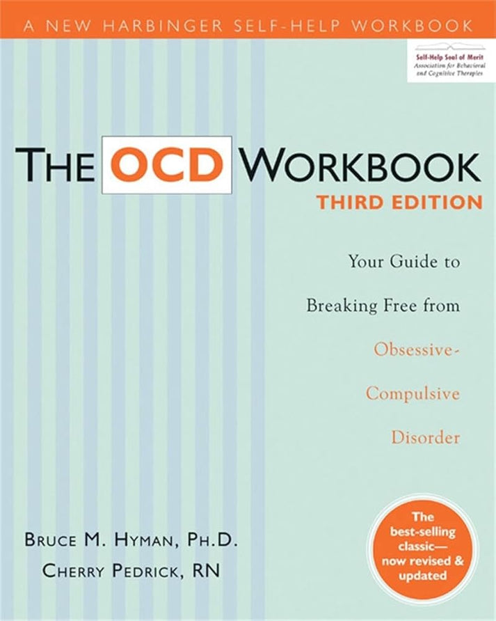 The OCD Workbook: Your Guide to Breaking Free from Obsessive-Compulsiv ...