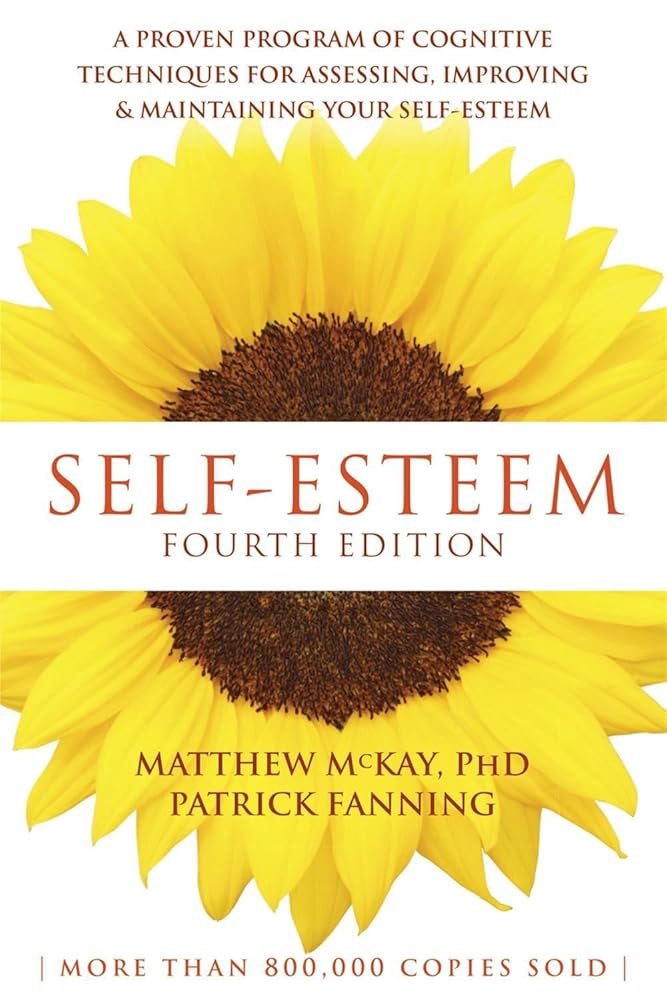 Self-Esteem: A Proven Program of Cognitive Techniques for Assessing, Improving, and Maintaining Your Self-Esteem cover image