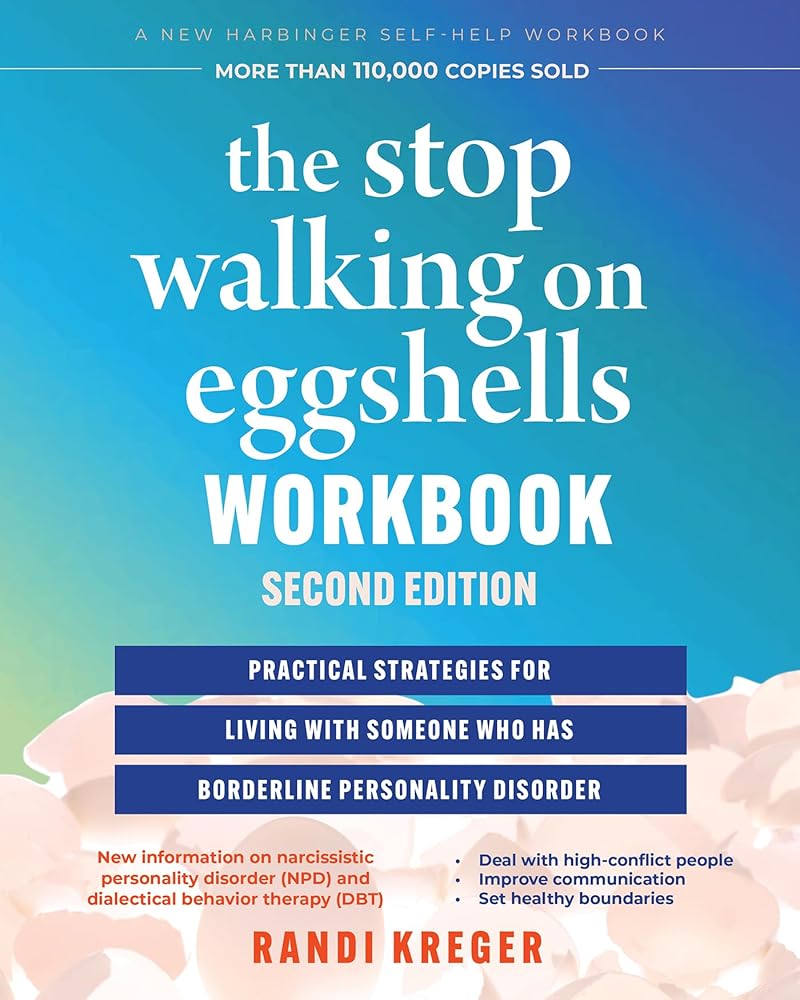 The Stop Walking on Eggshells Workbook: Practical Strategies for Living with Someone Who Has Borderline Personality Disorder cover image