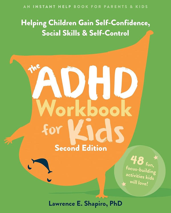 The ADHD Workbook for Kids: Helping Children Gain Self-Confidence, Soc ...