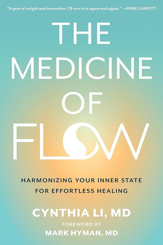 The Medicine of Flow: Harmonizing Your Inner State for Effortless Healing cover image