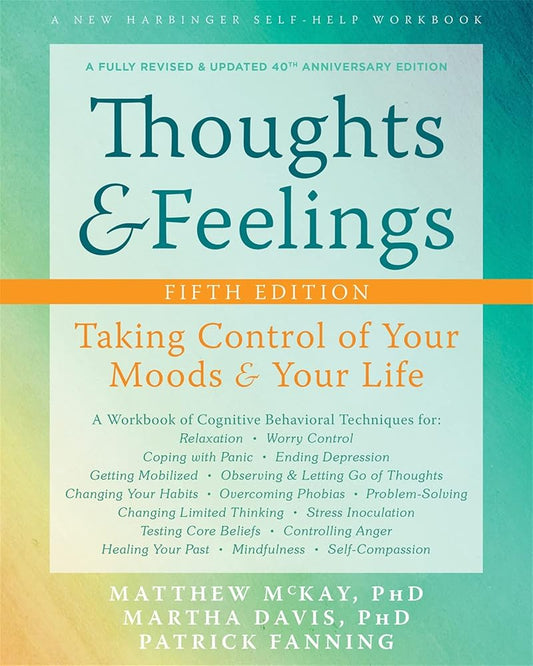 Thoughts and Feelings: Taking Control of Your Moods and Your Life cover image