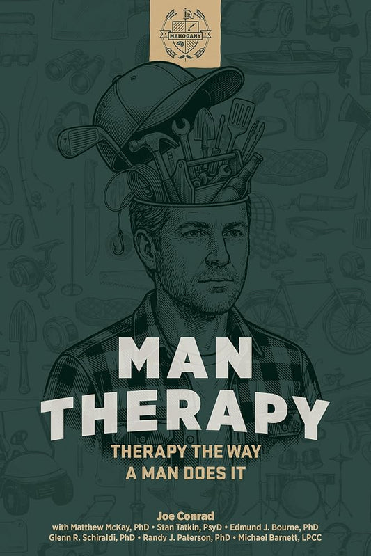 Man Therapy: Therapy the Way a Man Does It cover image